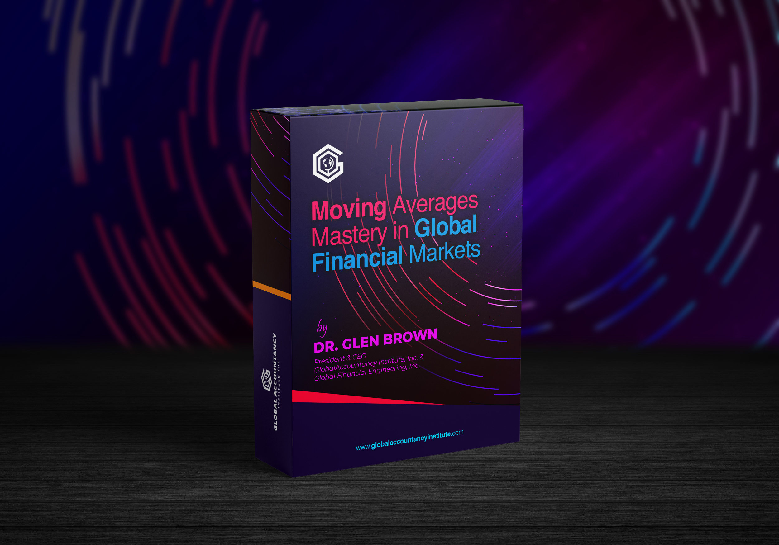 Moving Averages Mastery in Global Financial Markets by Dr. Glen Brown