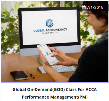 Global On-Demand(GOD) Revision Class For ACCA  Performance  Management(PM)